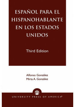 Espanol Para el Hispanohablante en los Estados Unidos, Third Edition
