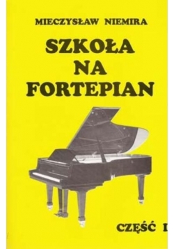 Szkoła na fortepian, część I