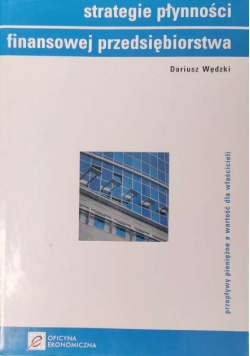 Strategie płynności finansowej przedsiębiorstwa