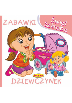 Świat Szkraba Zabawki dziewczynek