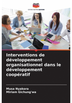 Interventions de développement organisationnel dans le développement coopératif