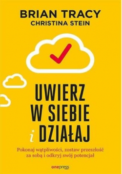 Uwierz w siebie i działaj