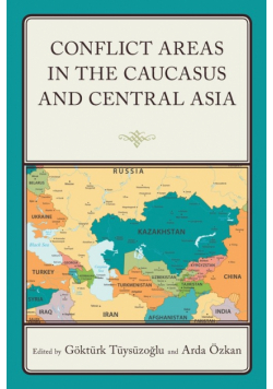 Conflict Areas in the Caucasus and Central Asia