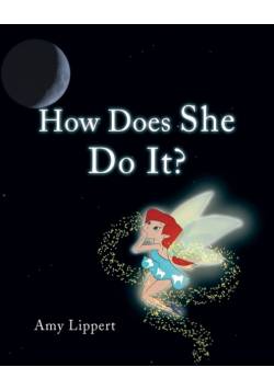 How Does She Do It?