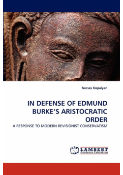 In Defense of Edmund Burke's Aristocratic Order