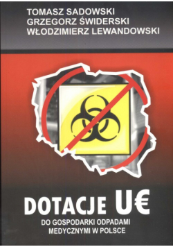 Lewandowski Włodzimierz - Dotacje UE do gospodarki odpadami medycznymi w Polsce