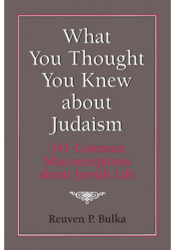 What You Thought You Knew about Judaism