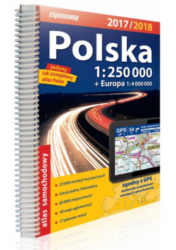 Polska atlas samochodowy 1:250 000 2017/2018