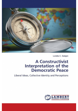 A Constructivist Interpretation of the Democratic Peace
