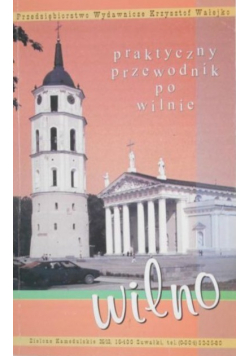 Praktyczny przewodnik po Wilnie