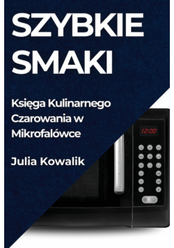 Szybkie Smaki