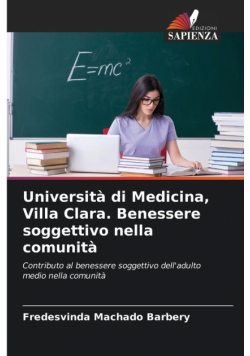 Università di Medicina, Villa Clara. Benessere soggettivo nella comunità