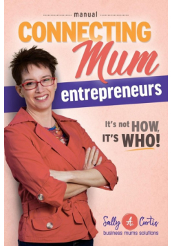 Connecting Mum Entrepreneurs Manual