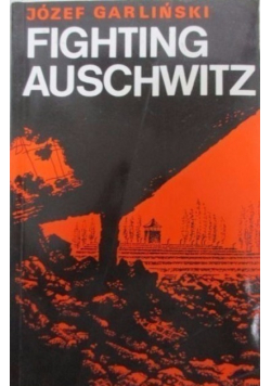 Fighting Auschwitz