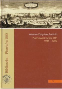 Piotrkowski Hufiec ZHP 1945 - 2005