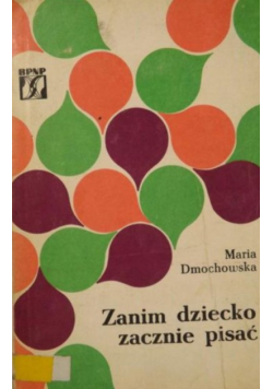 Zanim dziecko zacznie pisać