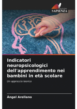 Indicatori neuropsicologici dell'apprendimento nei bambini in età scolare