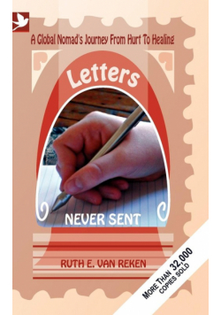 Letters Never Sent, a global nomad's journey from hurt to healing