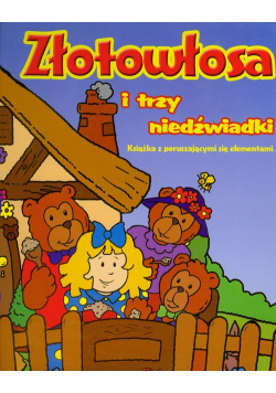 Złotowłosa i trzy niedźwiadki