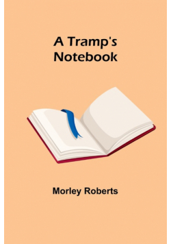 A Tramp's Notebook