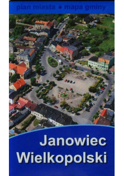 Janowiec Wielkopolski plan miasta mapa gminy
