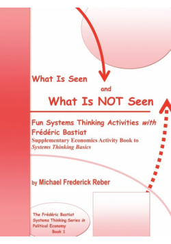 What is Seen and What is NOT Seen
