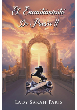El Encantamiento De Poesía II