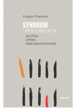 Syndrom Pogorelicia Muzyka - opera - performatywność