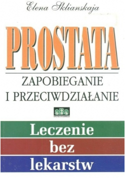 Prostata Zapobieganie i przeciwdziałanie