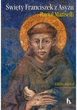 Święty Franciszek z Asyżu Editio maior