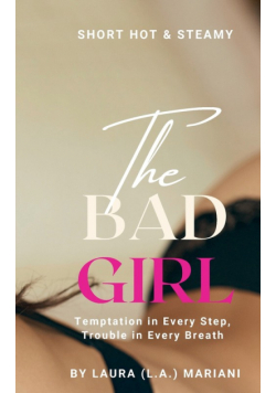 The BAD Girl