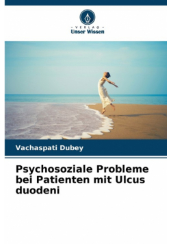 Psychosoziale Probleme bei Patienten mit Ulcus duodeni
