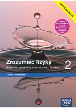 Zrozumieć fizykę 2 Podręcznik Zakres rozszerzony