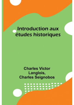 Introduction aux études historiques