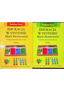 Edukacja w systemie Marii Montessori Tom 1 i 2