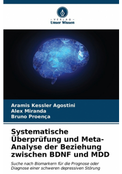Systematische Überprüfung und Meta-Analyse der Beziehung zwischen BDNF und MDD