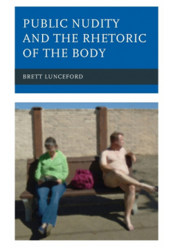 Public Nudity and the Rhetoric of the Body