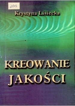 Kreowanie jakości