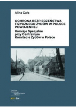 Ochrona bezpieczeństwa fizycznego Żydów w Polsce powojennej