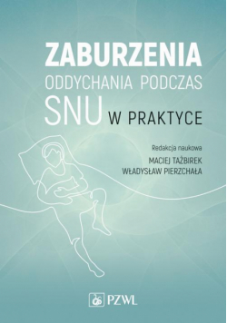 Zaburzenia oddychania podczas snu w praktyce