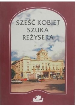 Sześć kobiet szuka reżysera
