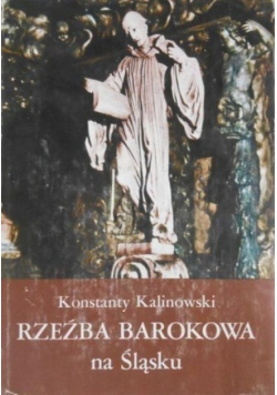 Rzeźba Barokowa na Śląsku