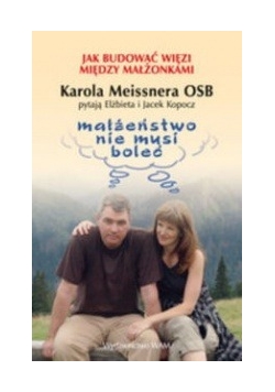 Małżeństwo nie musi boleć
