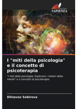 I "miti della psicologia" e il concetto di psicoterapia