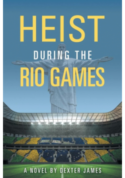 Heist during the Rio Games