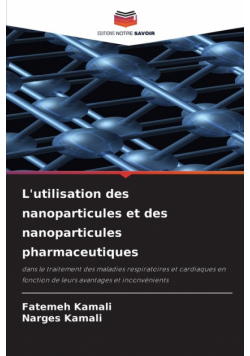 L'utilisation des nanoparticules et des nanoparticules pharmaceutiques