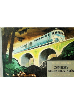 Zwycięzcy stalowych szlaków