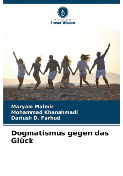 Dogmatismus gegen das Glück