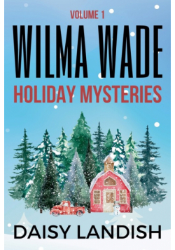 Wilma Wade Holiday Mysteries