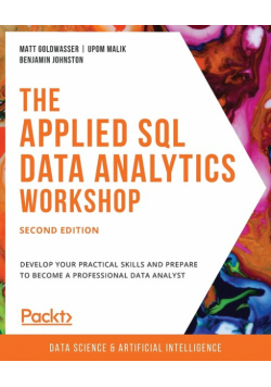 The Applied SQL Data Analytics Workshop, Second Edition